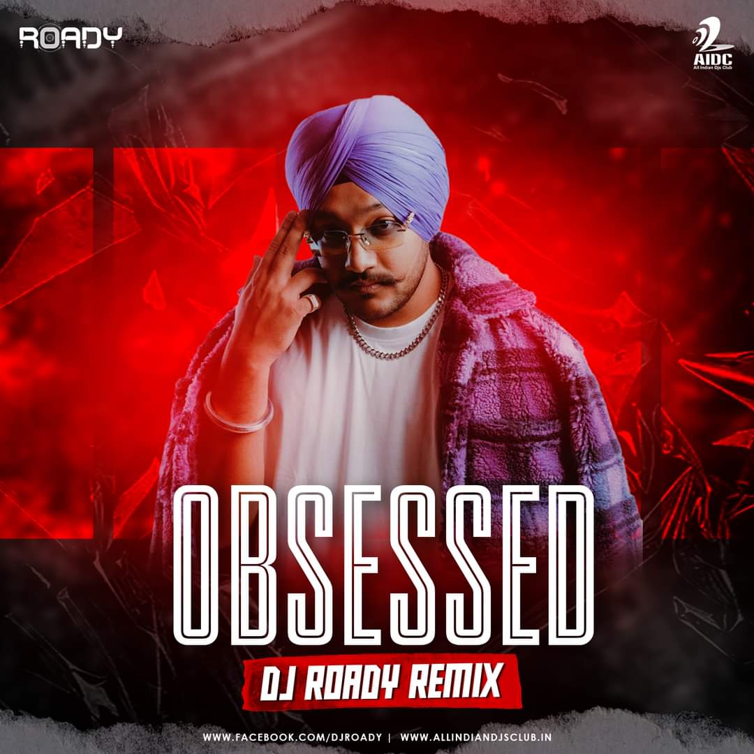 Obsessed (Remix) - DJ Roady